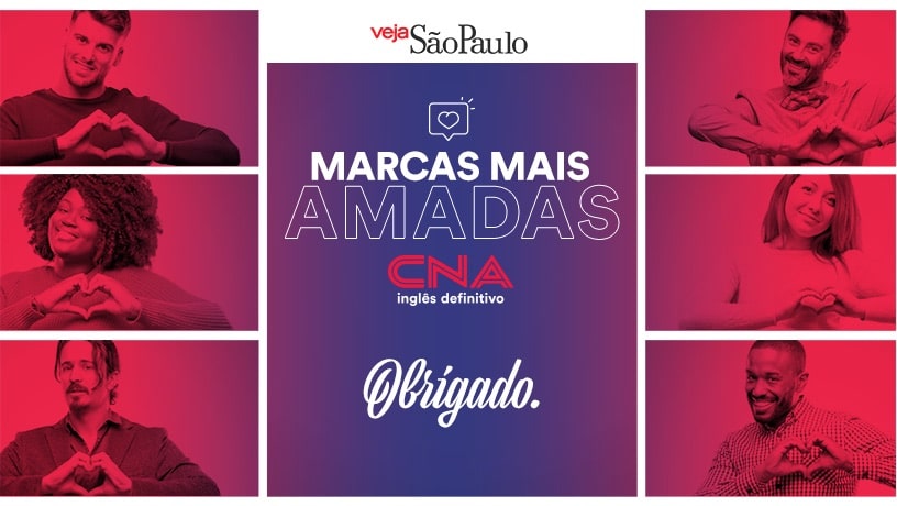 Inédito! CNA entre as marcas mais amadas